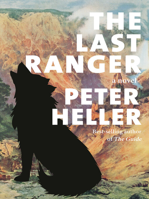 Title details for The Last Ranger by Peter Heller - Wait list